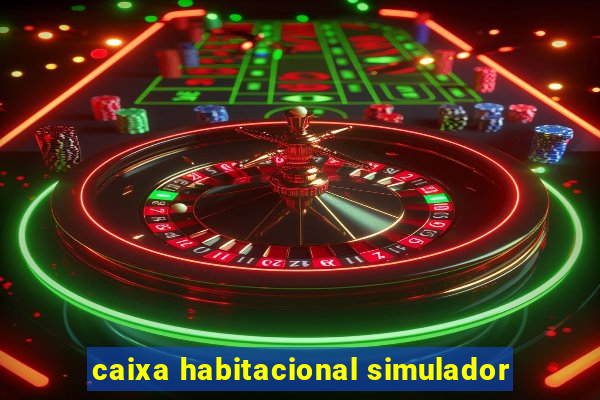 caixa habitacional simulador